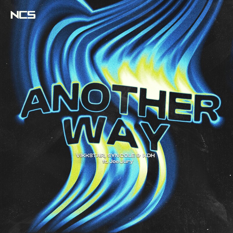 Vikkstar, Syn Cole & KDH - Another Way (feat. Joe Jury) (Original Mix)