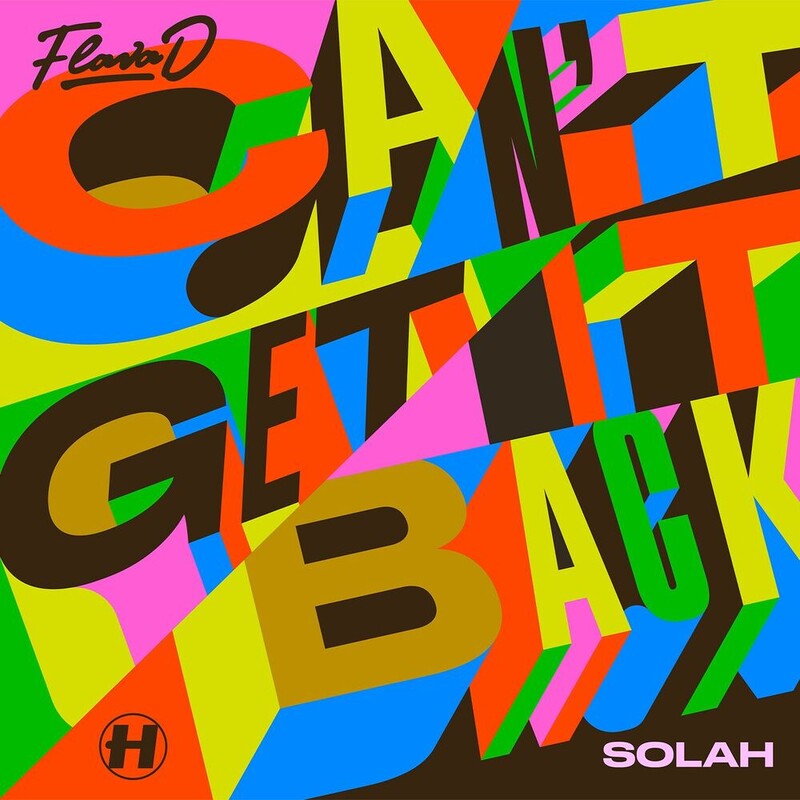 Flava D & SOLAH - Can't Get It Back (Original Mix)