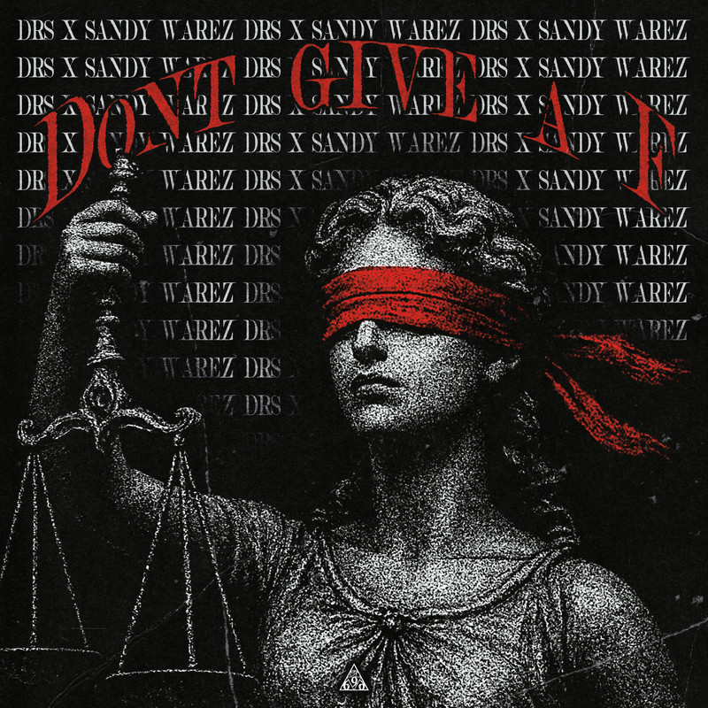 Drs & Sandy Warez - DONT GIVE A F (Original Mix)