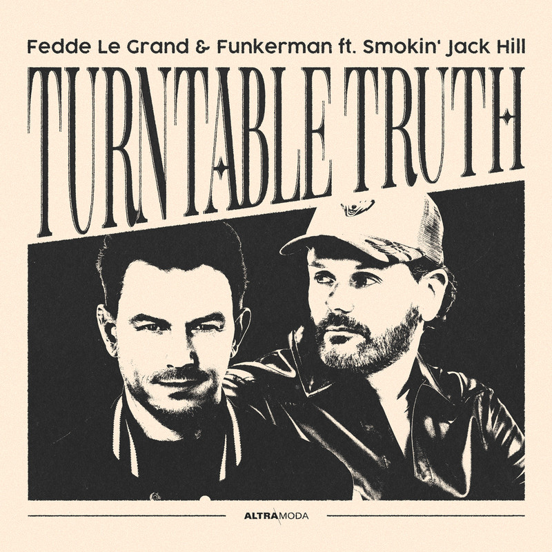 Fedde Le Grand & Funkerman - Turntable Truth (feat. Smokin' Jack Hill) (Extended Mix)