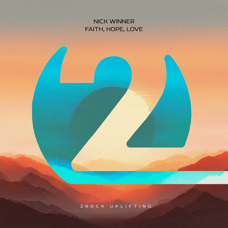 Nick Winner - Faith, Hope, Love (Extended Mix)