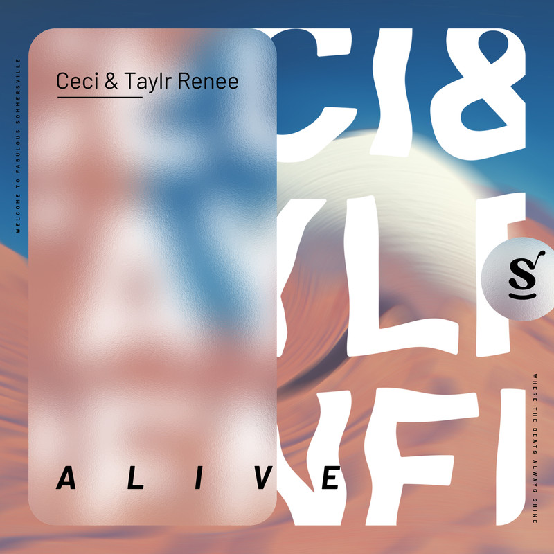 Ceci & Taylr Renee - Alive (Extended Mix)