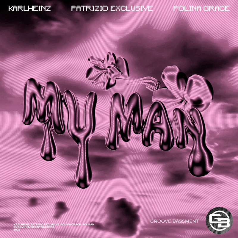 Karlheinz, Polina Grace, Patrizio Exclusive - My Man (Extended Mix)