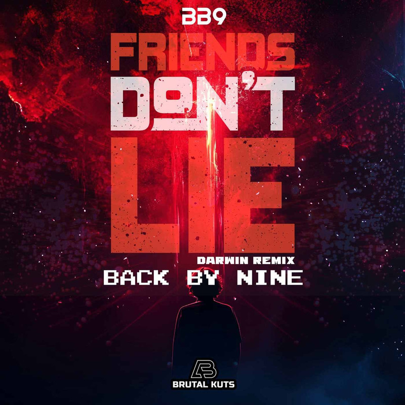 Back By Nine - Friends Don't Lie (Darwin Extended Remix)