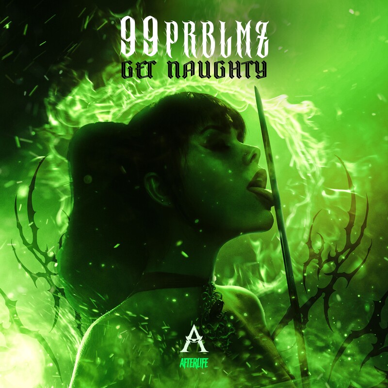 99Prblmz - Get Naughty (Original Mix)