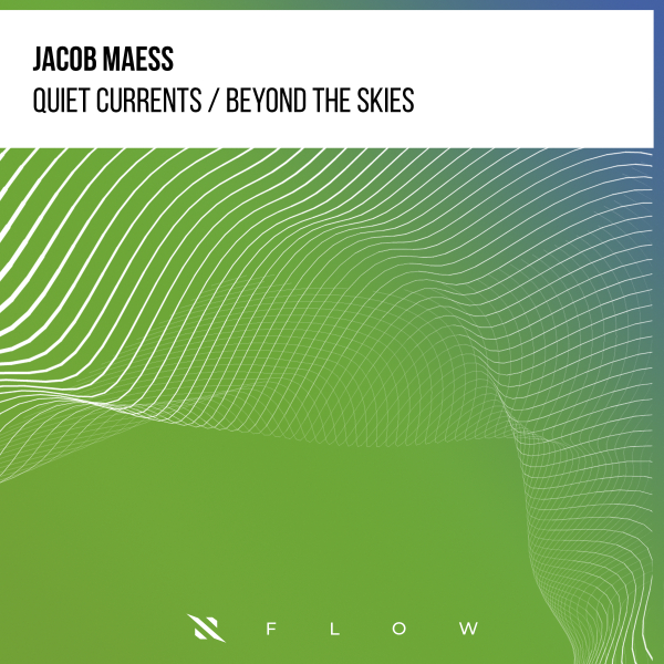 Jacob Maess - Quiet Currents (Extended Mix)