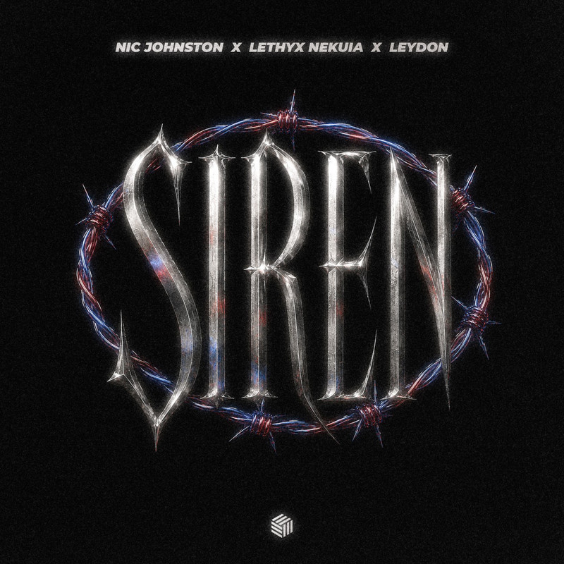 Nic Johnston, Lethyx Nekuia & LEYDON - Siren (Extended Mix)