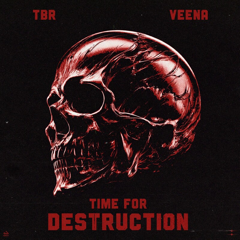 Tbr & Veena - Time For Destruction (Original Mix)