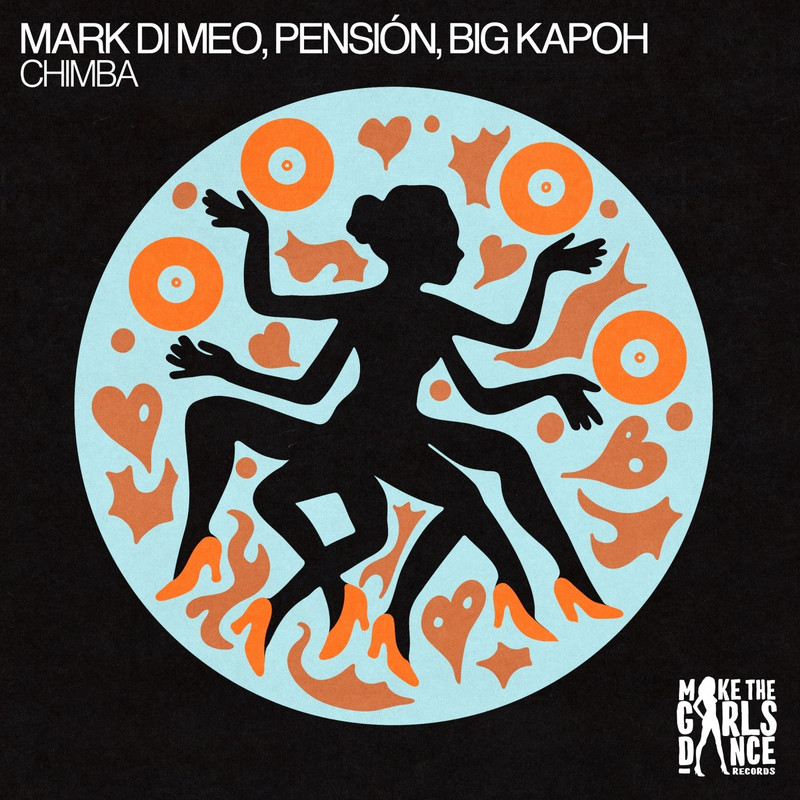 Mark Di Meo, Pensi&oacute;n, Big Kapoh - Chimba (Extended Mix)