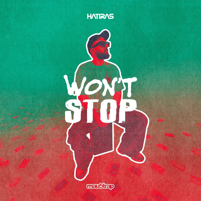 Hatiras - Won't Stop (Original Mix)