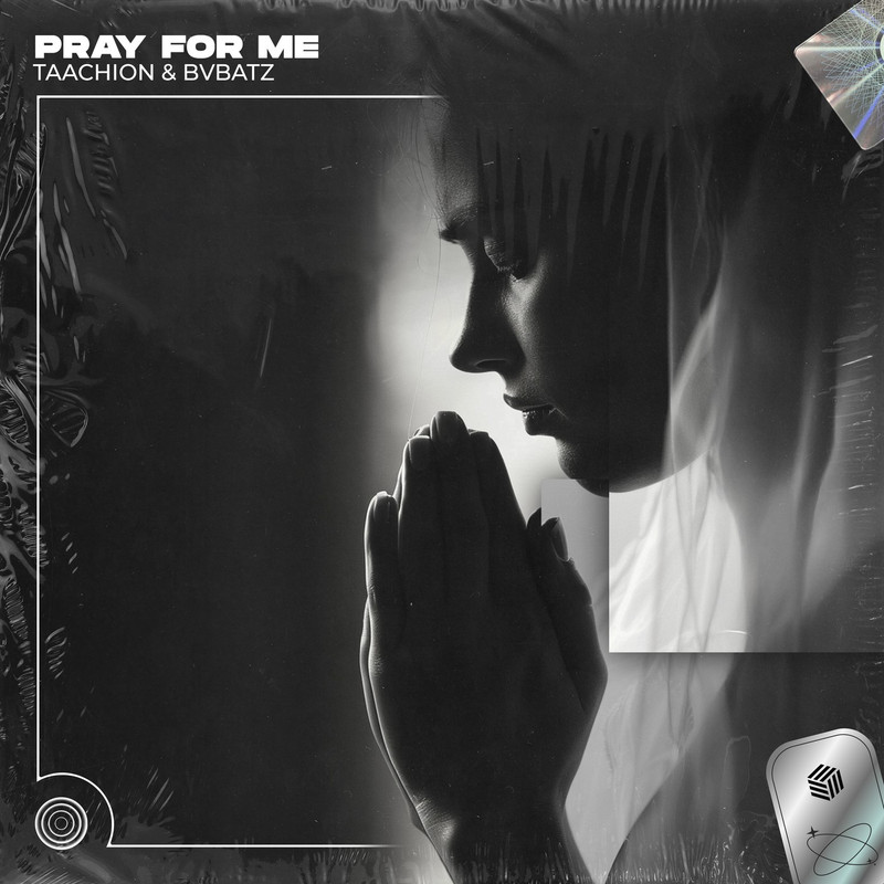 TAACHION & BVBATZ - Pray For Me (Extended Mix)