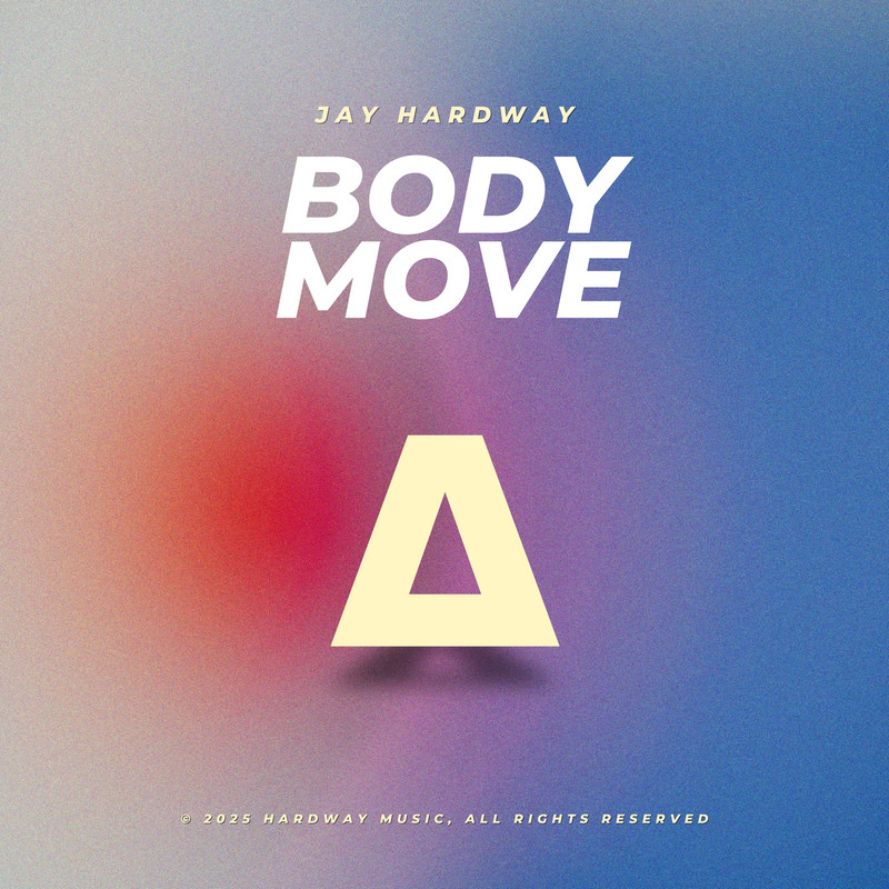 Jay Hardway - Body Move (Extended Mix)