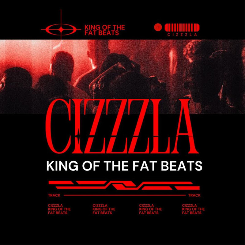 CIZZZLA - King of the Fat Beats (Original Mix)