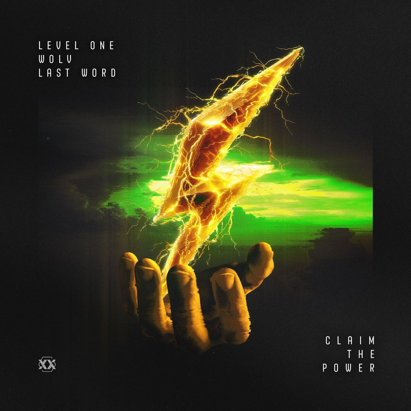 Level One & Wolv & Last Word - Claim The Power (Extended Mix)