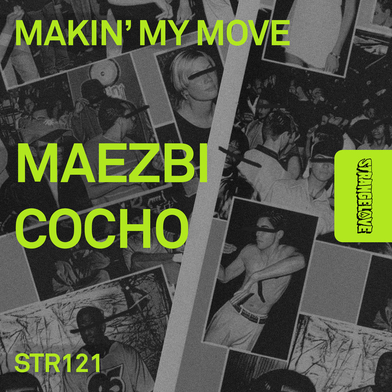 Maezbi, Cocho - Makin' My Move (Extended Mix)