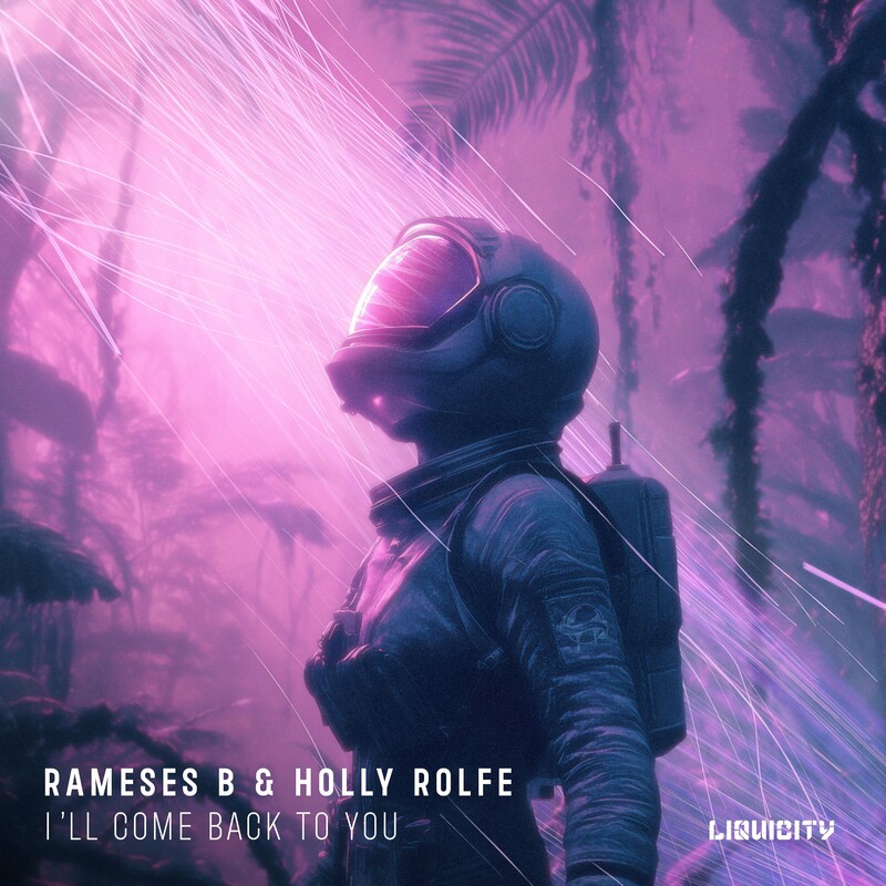 Rameses B & Holly Rolfe - I’ll Come Back To You (Original Mix)
