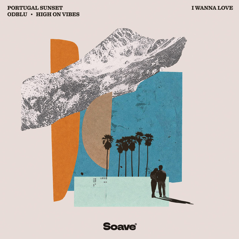 Portugal Sunset & ODBLU & High On Vibes - I Wanna Love (Original Mix)