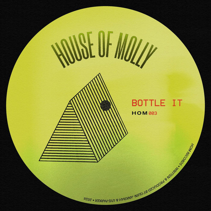 House Of Molly - BOTTLE IT (Extended Mix)
