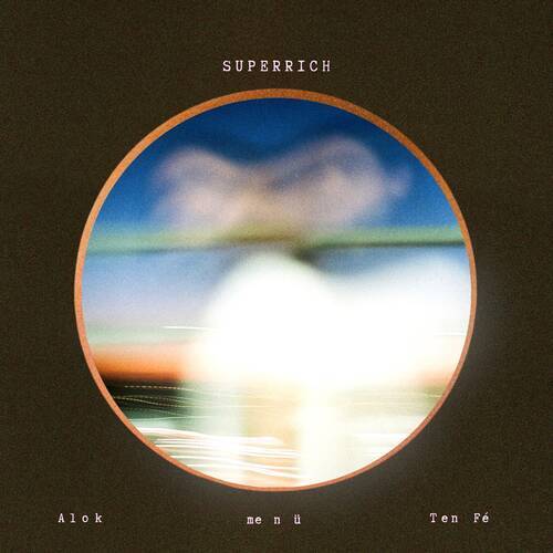 Alok, me n u & Ten F&eacute; - Superrich (Extended Mix)