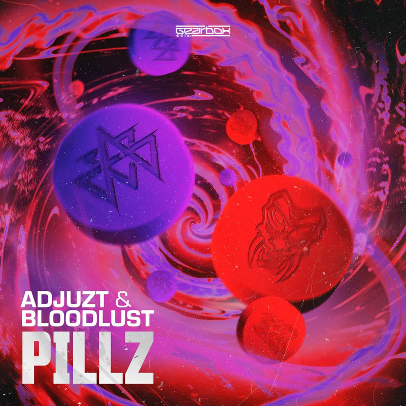 Adjuzt & Bloodlust - PILLZ (Original Mix)