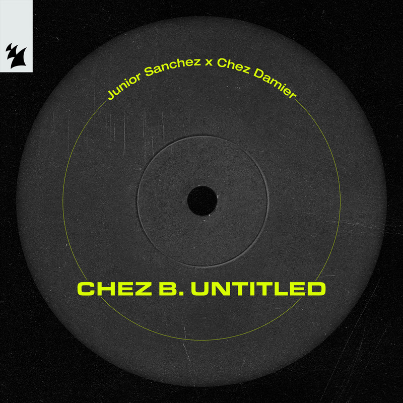 Junior Sanchez x Chez Damier - Chez. B Untitled (Extended Mix)