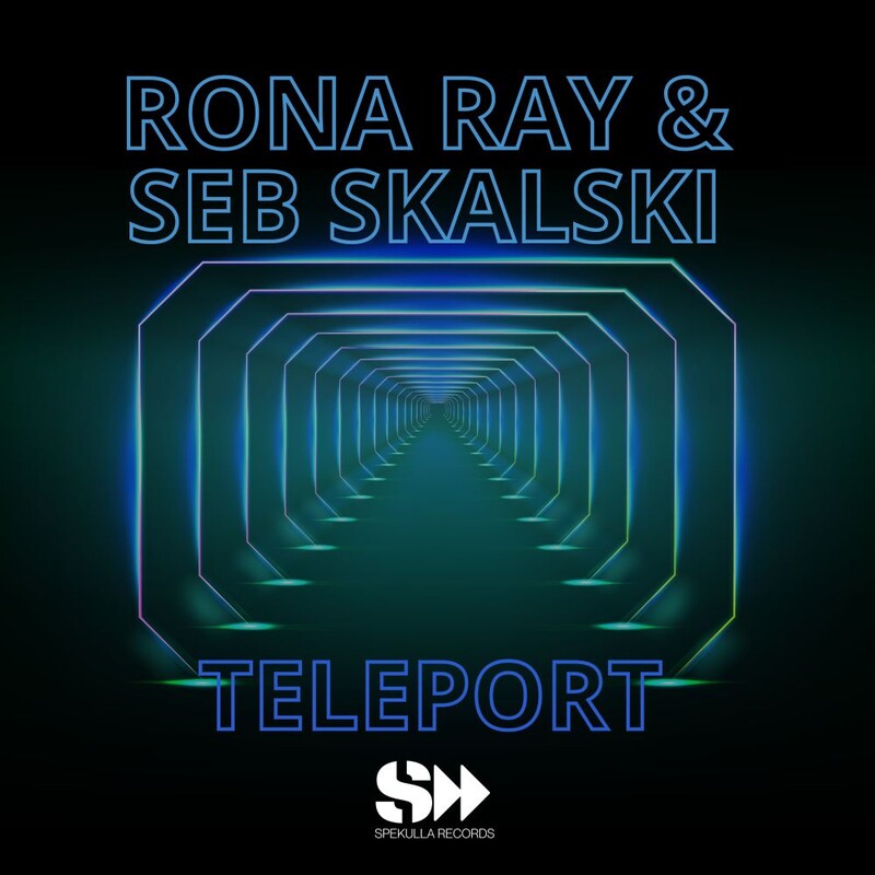 Seb Skalski & Rona Ray - Teleport (Original Mix)