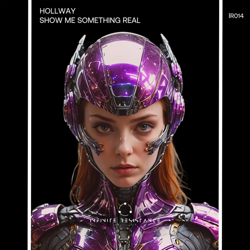 Hollway - Show Me Something Real (Original Mix)