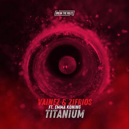 Vainez & Zifrios Ft. Emma Koning - Titanium (Extended Mix)