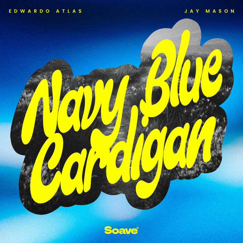 Edwardo Atlas & Jay Mason - Navy Blue Cardigan (Original Mix)