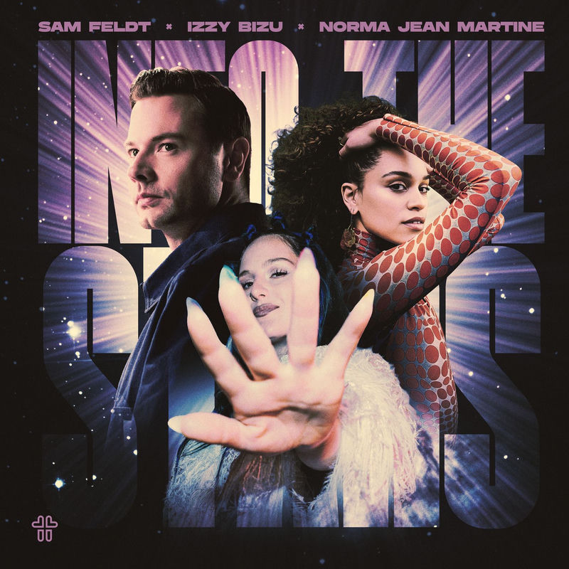 Sam Feldt, Izzy Bizu & Norma Jean Martine - Into The Stars (Original Mix)