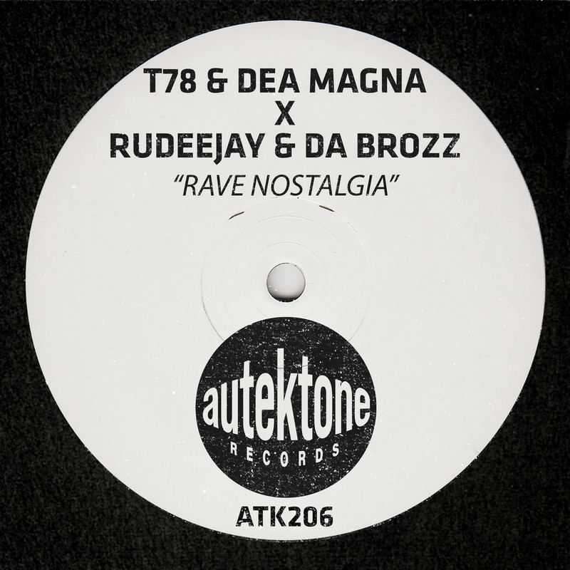 T78, Dea Magna, Rudeejay & Da Brozz - Rave Nostalgia (Extended Mix)