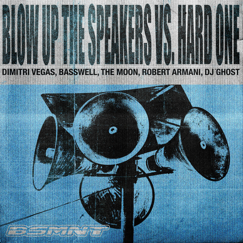 Dimitri Vegas, Basswell, The Moon, Robert Armani, Dj Ghost - Blow Up The Speakers vs. Hard One (Extended Mix)