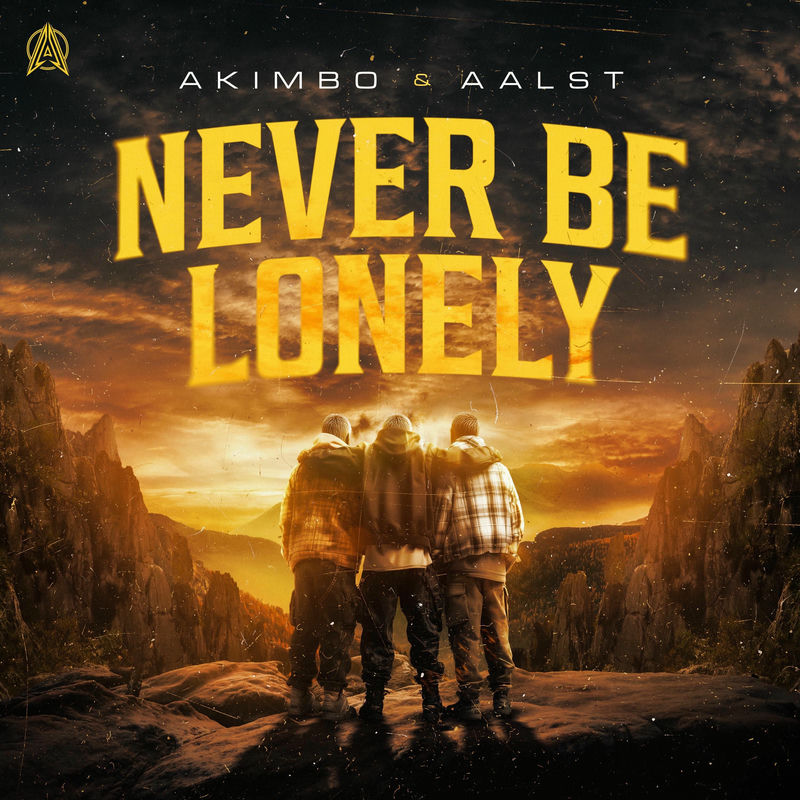 Akimbo & Aalst - Never Be Lonely (Original Mix)