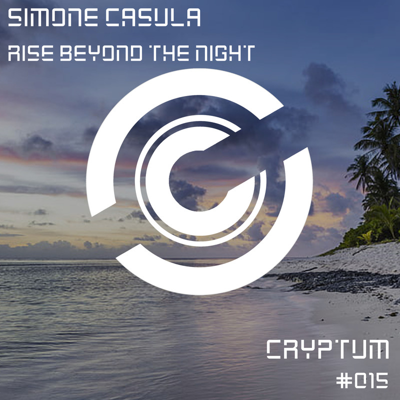 Simone Casula - Rise Beyond The Night (Original Mix)