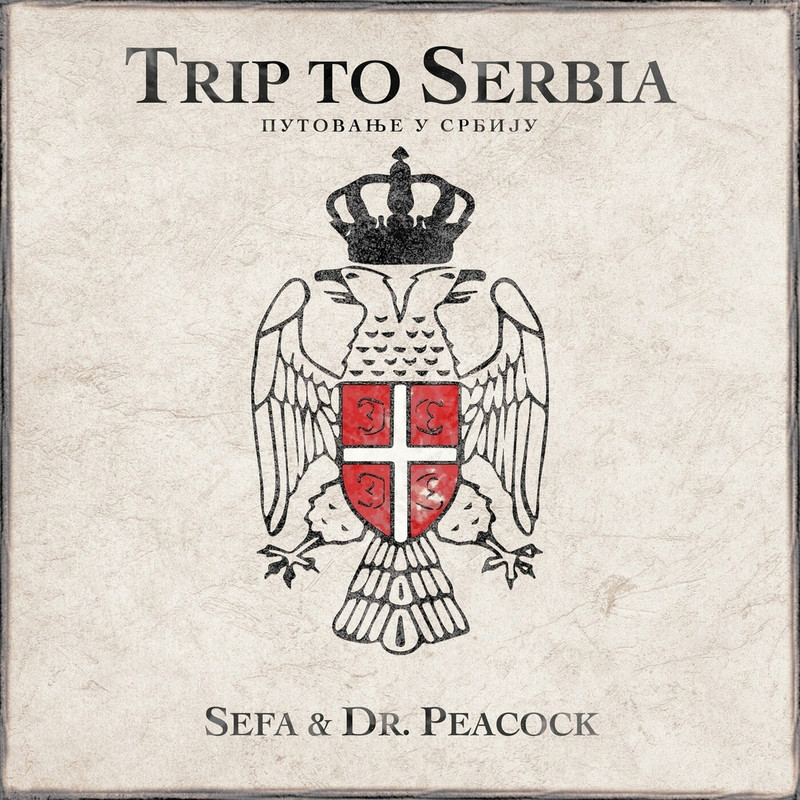 Sefa & Dr Peacock - Trip To Serbia (Original Mix)