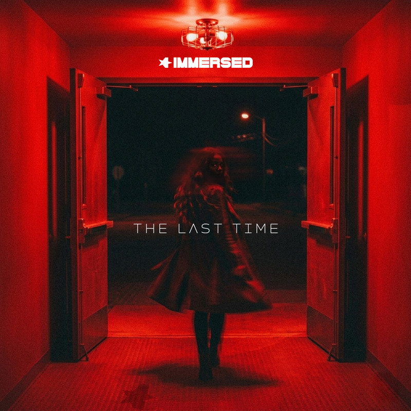 Immersed - The Last Time (Extended Mix)
