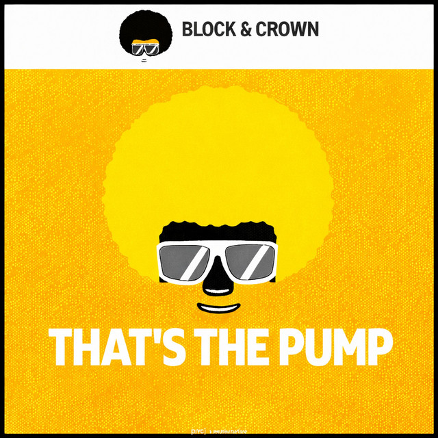 Block & Crown - That's the Pump (Original Mix)