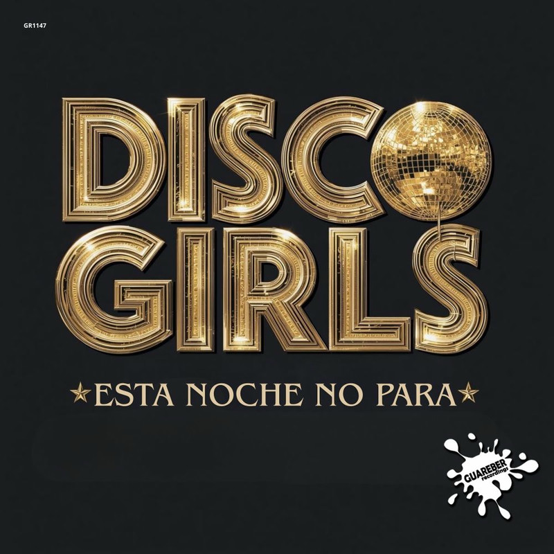 Disco Gurls - Esta Noche No Para (Original Mix)