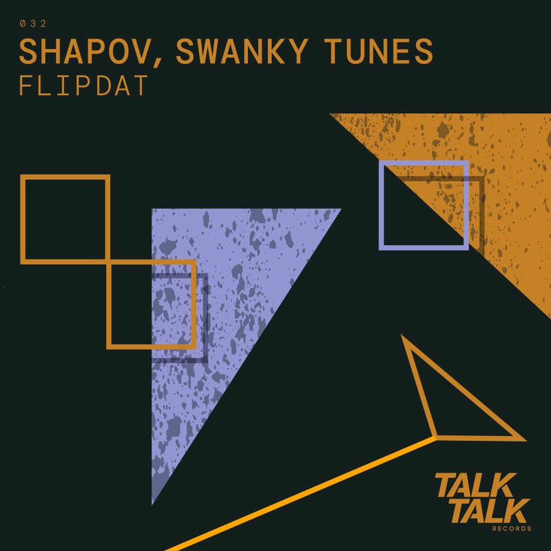 Shapov & Swanky Tunes - Flipdat (Original Mix)