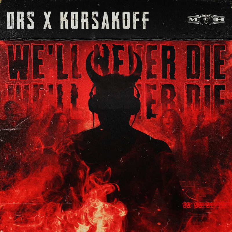 DRS & Korsakoff - We'll Never Die (Original Mix)