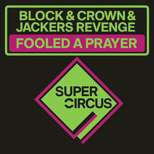 Block & Crown - Fooled a Prayer (Original Mix)