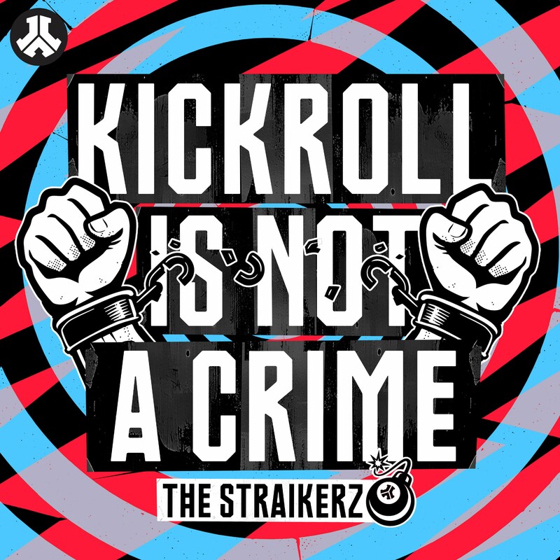 The Straikerz - Kickroll Is Not A Crime (Extended Mix)
