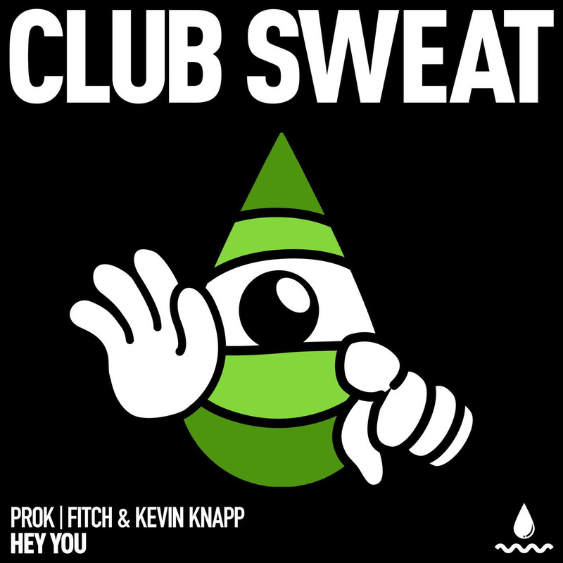 Prok & Fitch, Kevin Knapp - Hey You (Extended Mix)