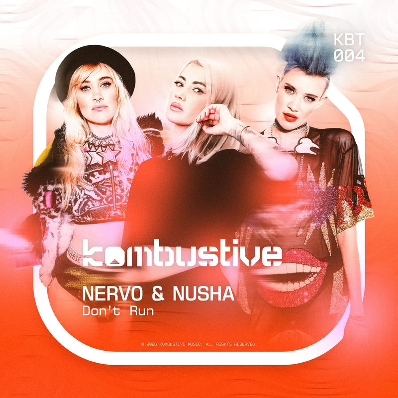 NERVO & Nusha - Don't Run (Original Mix)