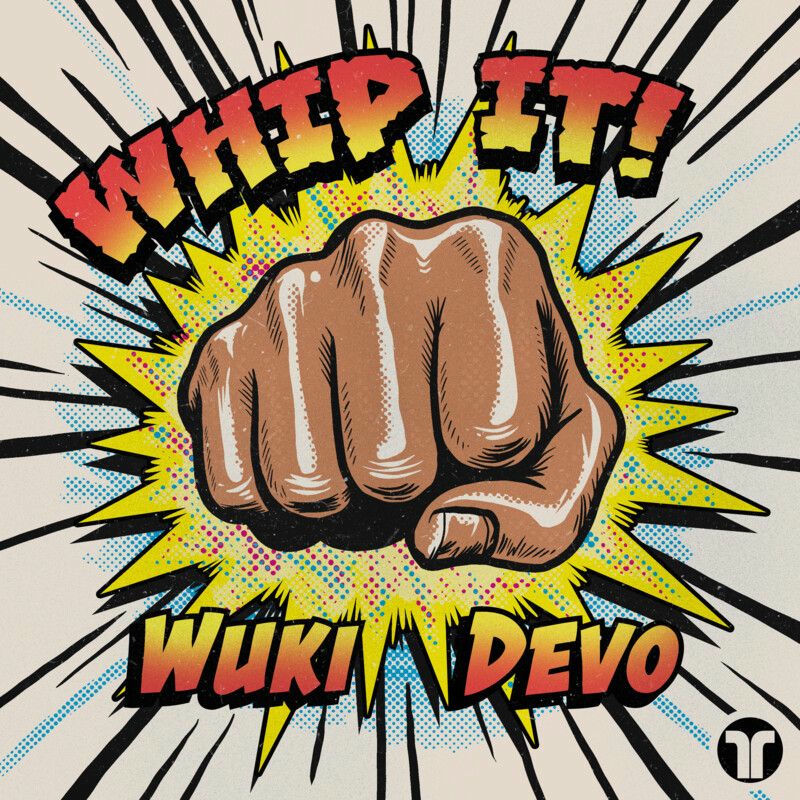 Wuki & Devo - Whip It (Original Mix)