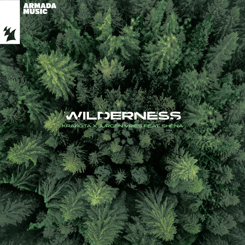 Krakota x Jurgen Vries feat. Shena - Wilderness (Extended Mix)