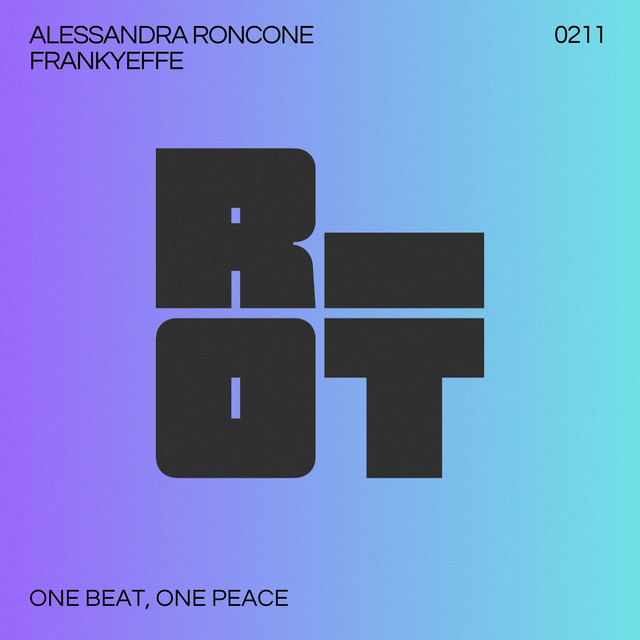 Alessandra Roncone, Frankyeffe - One Beat, One Peace (Original Mix)