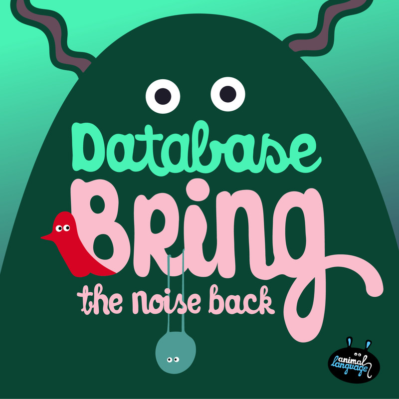 Database - Bring The Noise Back (Original Mix)