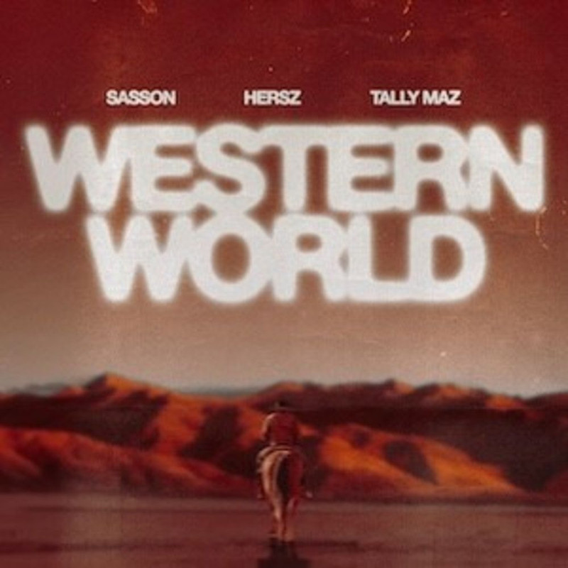 Sasson (FR), Hersz - Western World (feat. Tally Maz) (Extended Mix)
