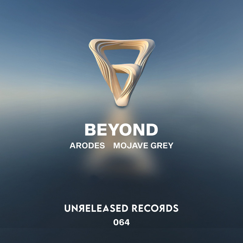 Arodes x Mojave Grey - Beyond (Extended Mix)